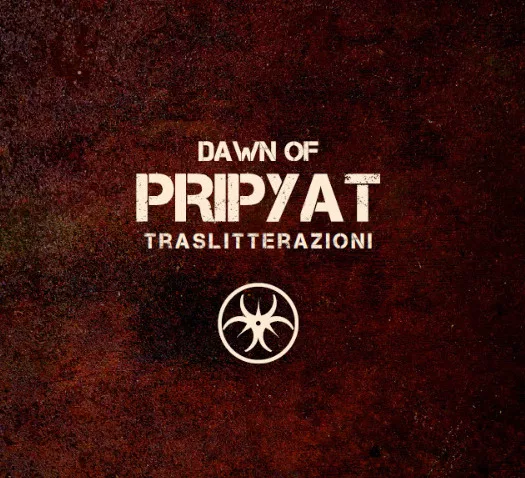 dawn-of-pripyat-translitterazione-parole-russe